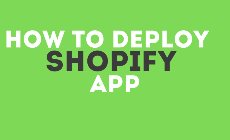 how-to-deploy-shopify-app
